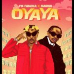 Fik Fameica ft Marioo – Oyaya