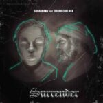 Sugarbana – Surrender ft. Odumodu Blvck