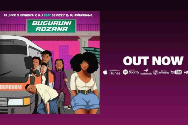 Dj Jukk ft Lava Lava, M.J, S2Kizzy & Dj Awakening – Buguruni Rozana Mp3 Download