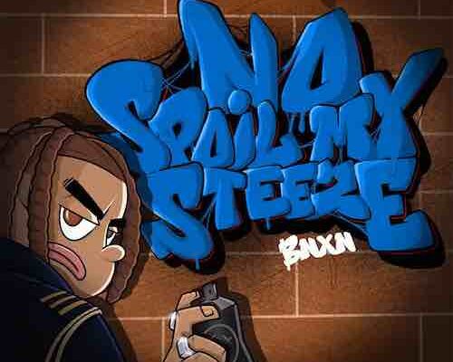 BNXN fka Buju – No Spoil My Steeze