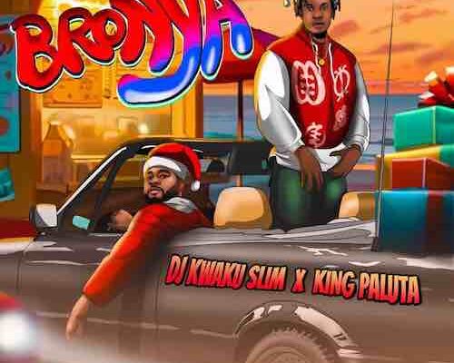 DJ Kwaku Slim Ft King Paluta – Bronya Mp3 Download