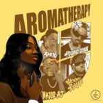 Chocolate City – Aromatherapy ft. Young Jonn, TAR1Q, Noon Dave & Major AJ