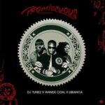 DJ Tunez – Promiscuous ft. Wande Coal & Libianca