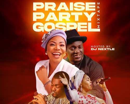 Dj Nextle – Hot Praise Gospel Mixtape Mp3 Download