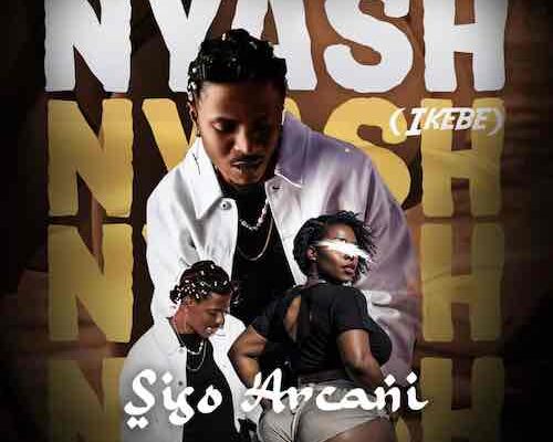 Siso Arcani – Nyash (Ikebe) Mp3 Download