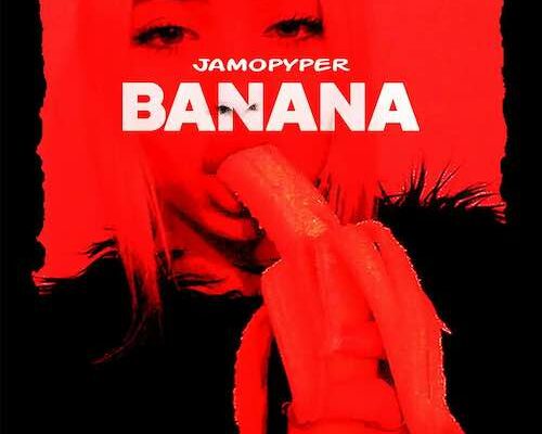 Jamopyper – Banana Mp3 Download