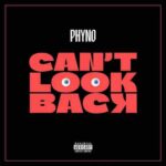 Phyno – Can’t Look Back