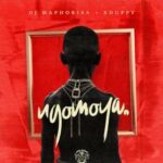 Dj Maphorisa – Abantwana Bakho ft Xduppy, Kabza De Small, Thatohatsi, Young Stunna & Nkosazana Daughter