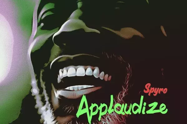 Spyro – Applaudize Mp3 Download