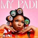Yemi Alade – My Padi